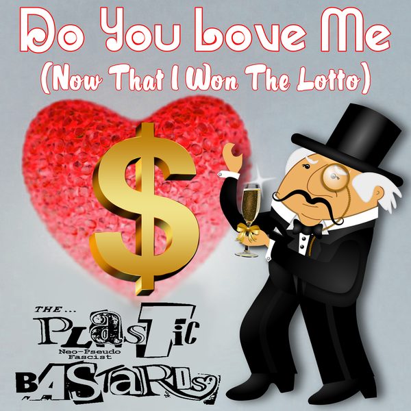 Do You Love Me [Now That I Won The Lotto] cover art